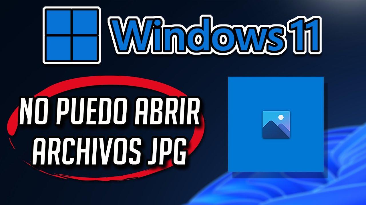Errores al abrir imágenes en Windows 11
