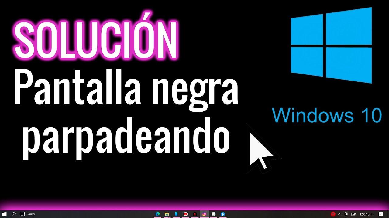Causas parpadeo pantalla Windows 11