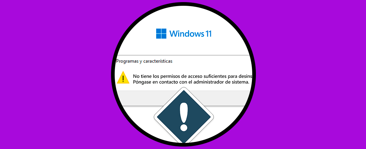 Error de permisos al desinstalar en Windows 11 Error de permisos al desinstalar en Windows 11