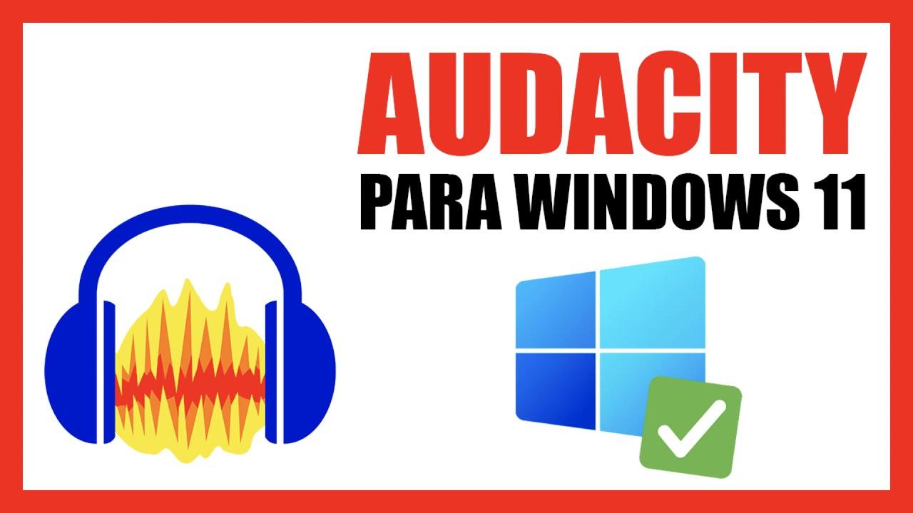 Audacity para Windows 11